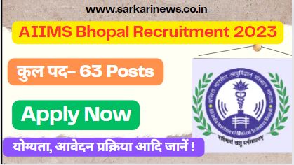 AIIMS Bhopal Recruitment 2023 Apply Now Non Faculty 63 Posts